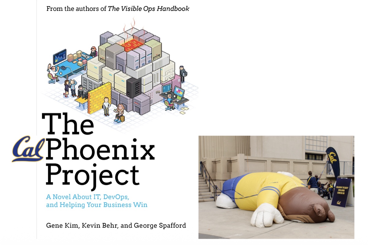 The Phoenix Project book cover (rebranded with the Cal logo) next to a photo of a giant inflatable Cal Bear collapsed on its side outside Memorial Stadium.